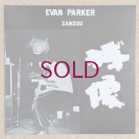 Evan Parker - Zanzou