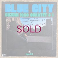 Isao Suzuki Quartet + 1 - Blue City