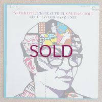Cecil Taylor Jazz Unit - Nefertiti, The Beautiful One Has Come