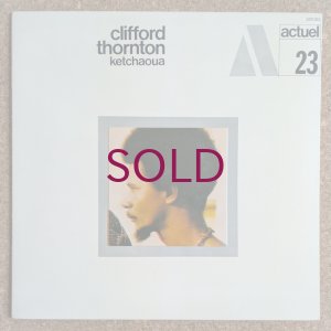 画像1: Clifford Thornton - Ketchaoua