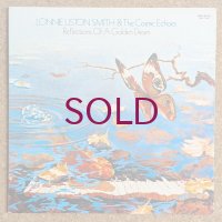 Lonnie Liston Smith & The Cosmic Echoes - Reflections Of A Golden Dream