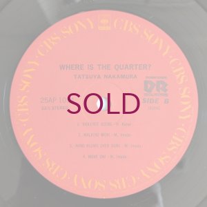 画像4: Tatsuya Nakamura - Where Is The Quarter?