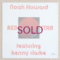 Noah Howard featuring Kenny Clarke - Red Star
