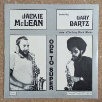 Jackie McLean Quintet featuring Gary Bartz - Ode To Super