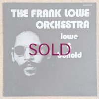 Frank Lowe Orchestra - Lowe & Behold