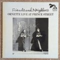 Ornette Coleman - Friends & Neighbors / Ornette Live At Prince Street