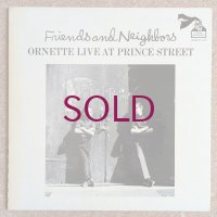 Ornette Coleman - Friends & Neighbors / Ornette Live At Prince Street