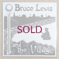 Bruce Lewis - I & The Village