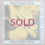 Free Jazz Group Wiesbaden - Frictions Now